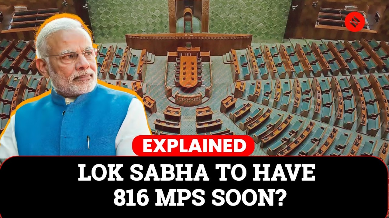 Express Explained| Lok Sabha Expansion to 816 Seats: How States&rsquo; Seat Share Could Change