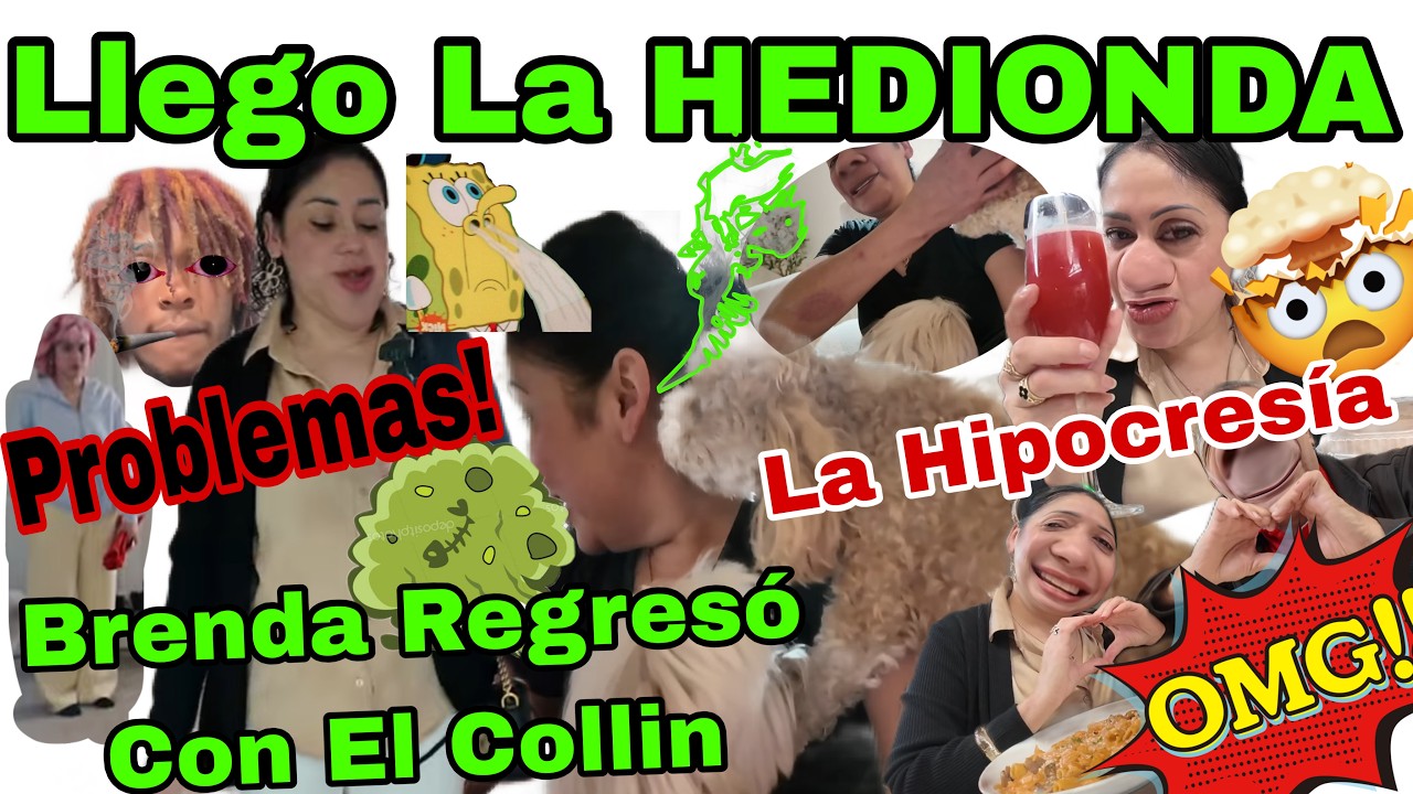 Llegó La HEDIONDA 😷😱Brenda Regresó Con El Collin 🧑🏾‍🦱❤️👩🏻‍🦱😬Prblemas❗️La Hipocresía 🙄