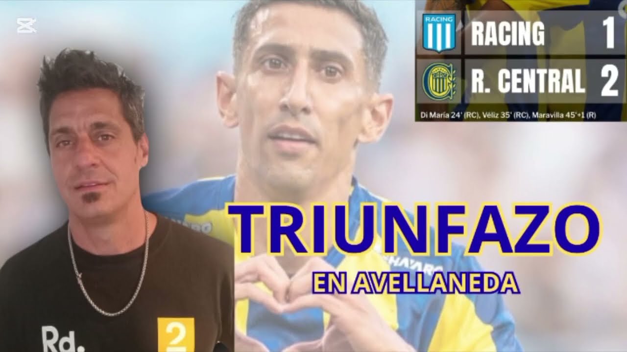 Con un brillante Di María, Central se llevó un triunfazo ante Racing #rosariocentral 