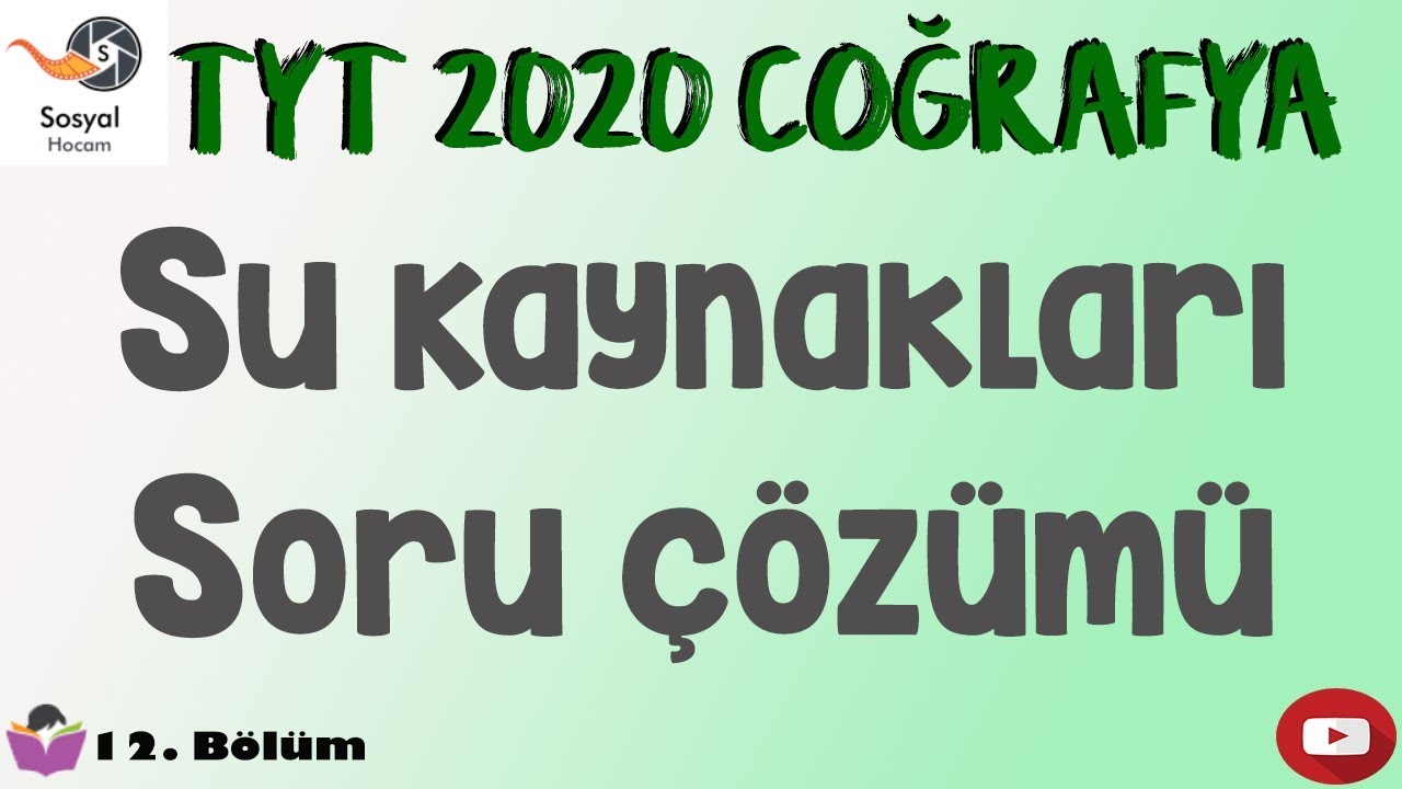 YKS 2020 - Su Kaynakları Soru Çözümü - TYT Coğrafya