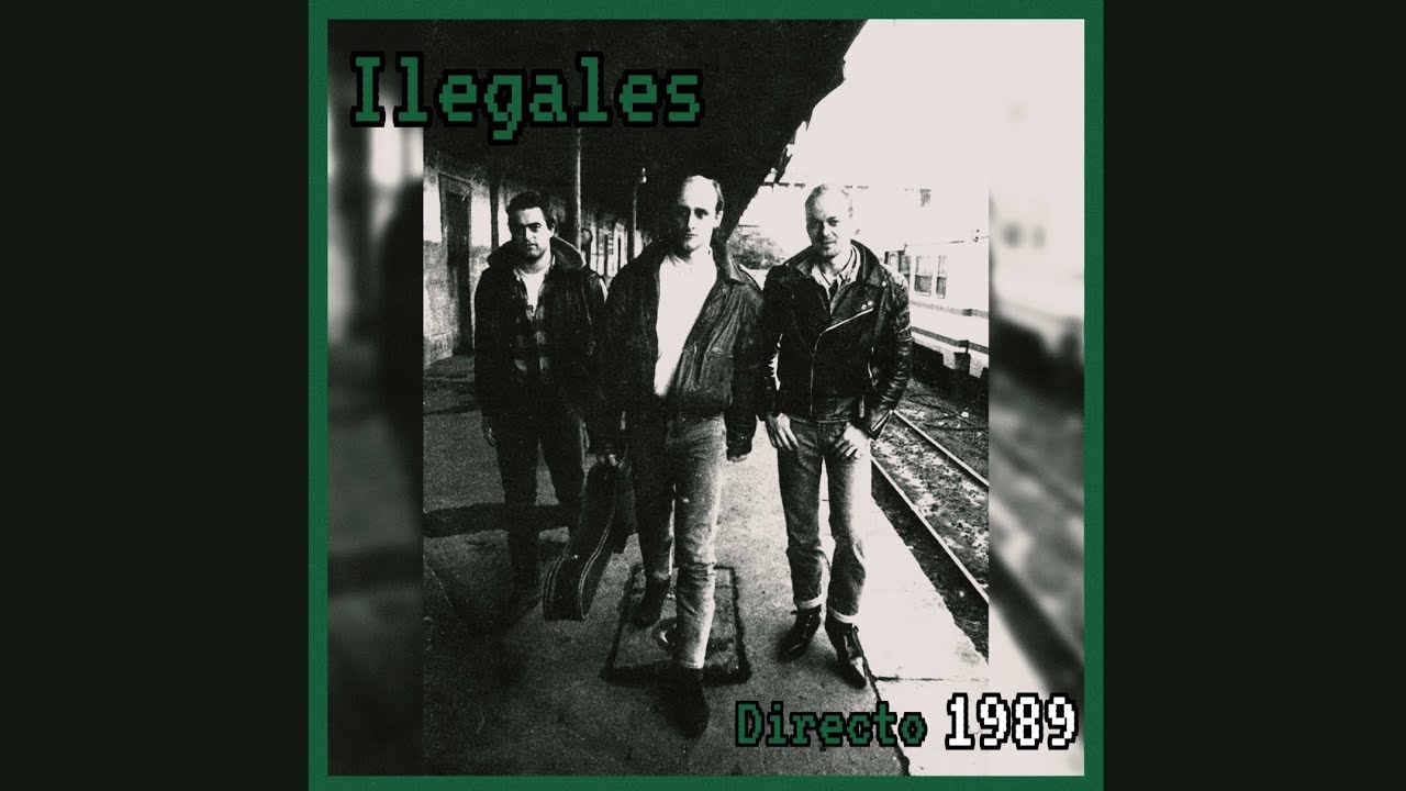 En Directo (Madrid / 1989) (Mejorado) · Ilegales