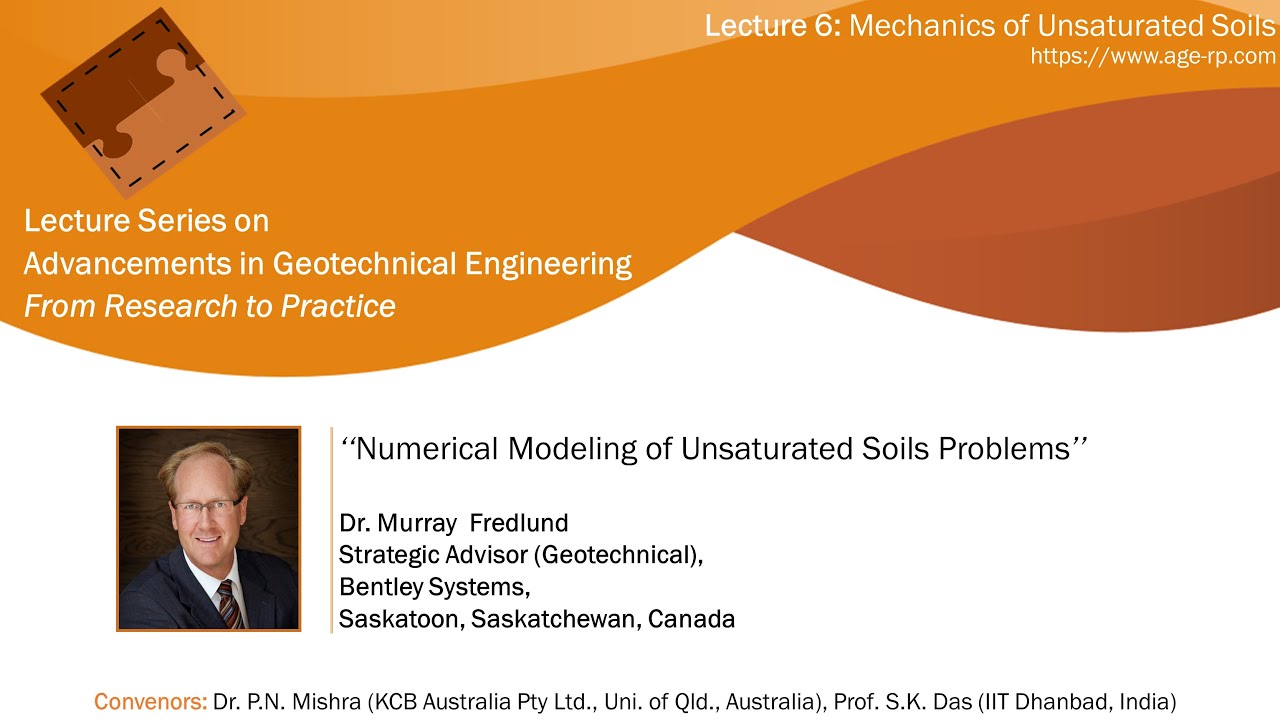 AGERP 2020: L6 (Mechanics of Unsaturated Soils) | Dr. Murray Fredlund