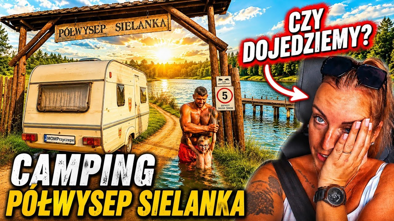 Znowu problem‼️czy dojedziemy⁉️ P&oacute;łwysep Sielanka Camping 🌞