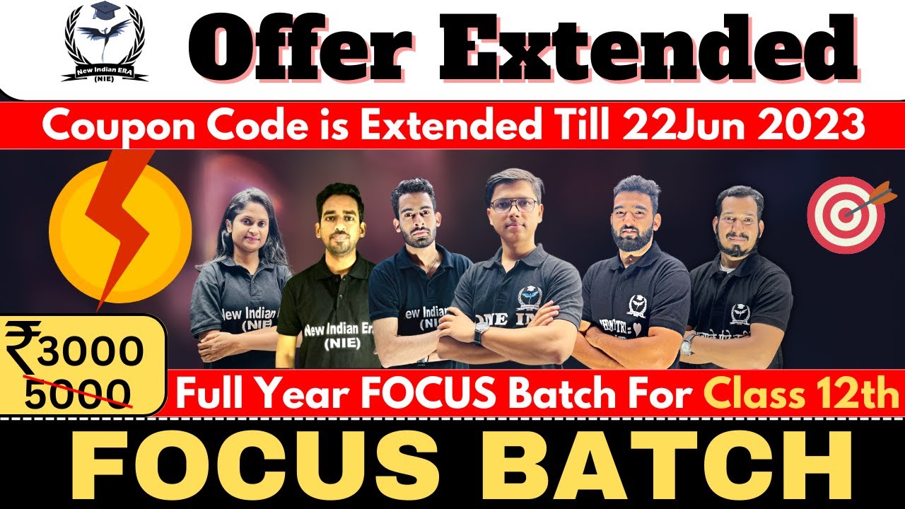 Focus Batch Offer Extended Class 12th #newindianera #focusbatch