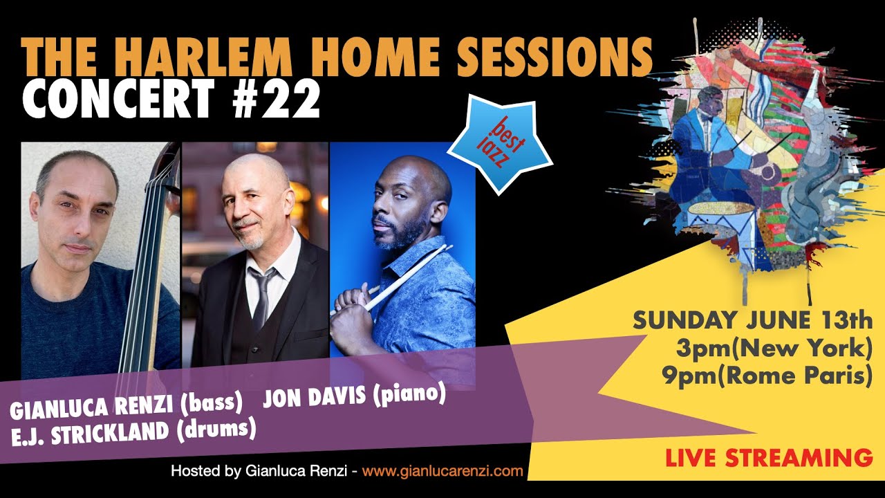 THE HARLEM HOME SESSIONS #22 - GIANLUCA RENZI invites JON DAVIS & E.J. STRICKLAND