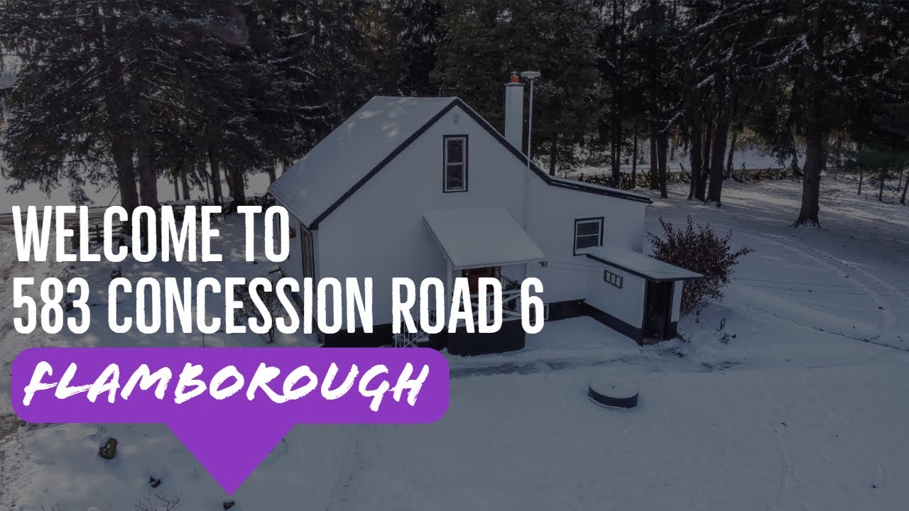Introducing 583 Concession Road 6 West - Flamborough, Ontario - Justin & Naima Cothran V2