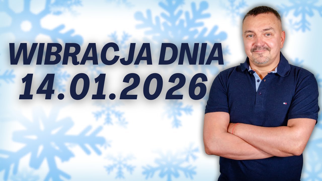 WIBRACJA DNIA 14.01.2026 - Sylwester Chordecki #wibracjadnia #numerologiadnia #SylwesterChordecki