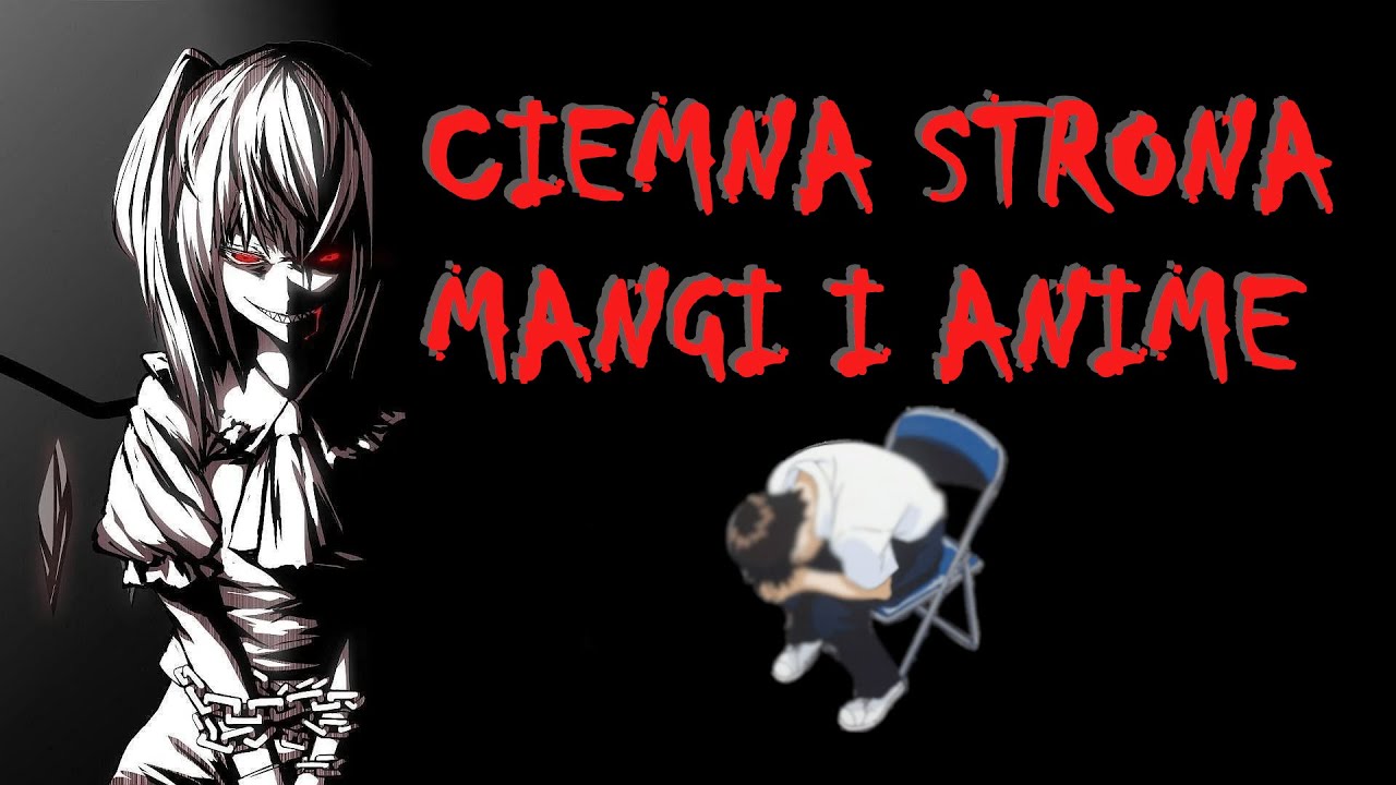 Ciemna strona mangi i anime