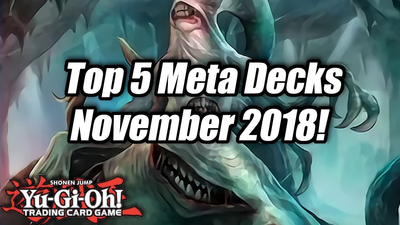 Yu-Gi-Oh! Top 5 Meta Decks for the November 2018 Format!