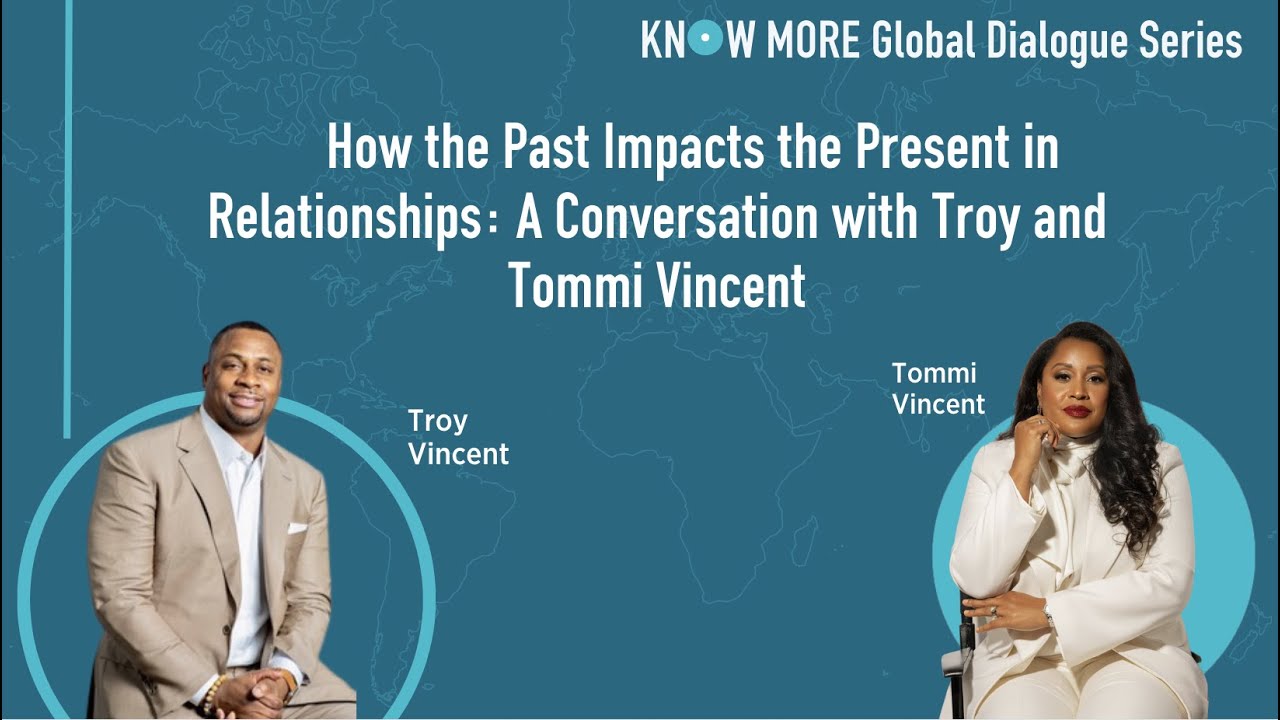 How the Past Impacts the Present in Relationships | A Conversation with Troy and Tommi Vincent