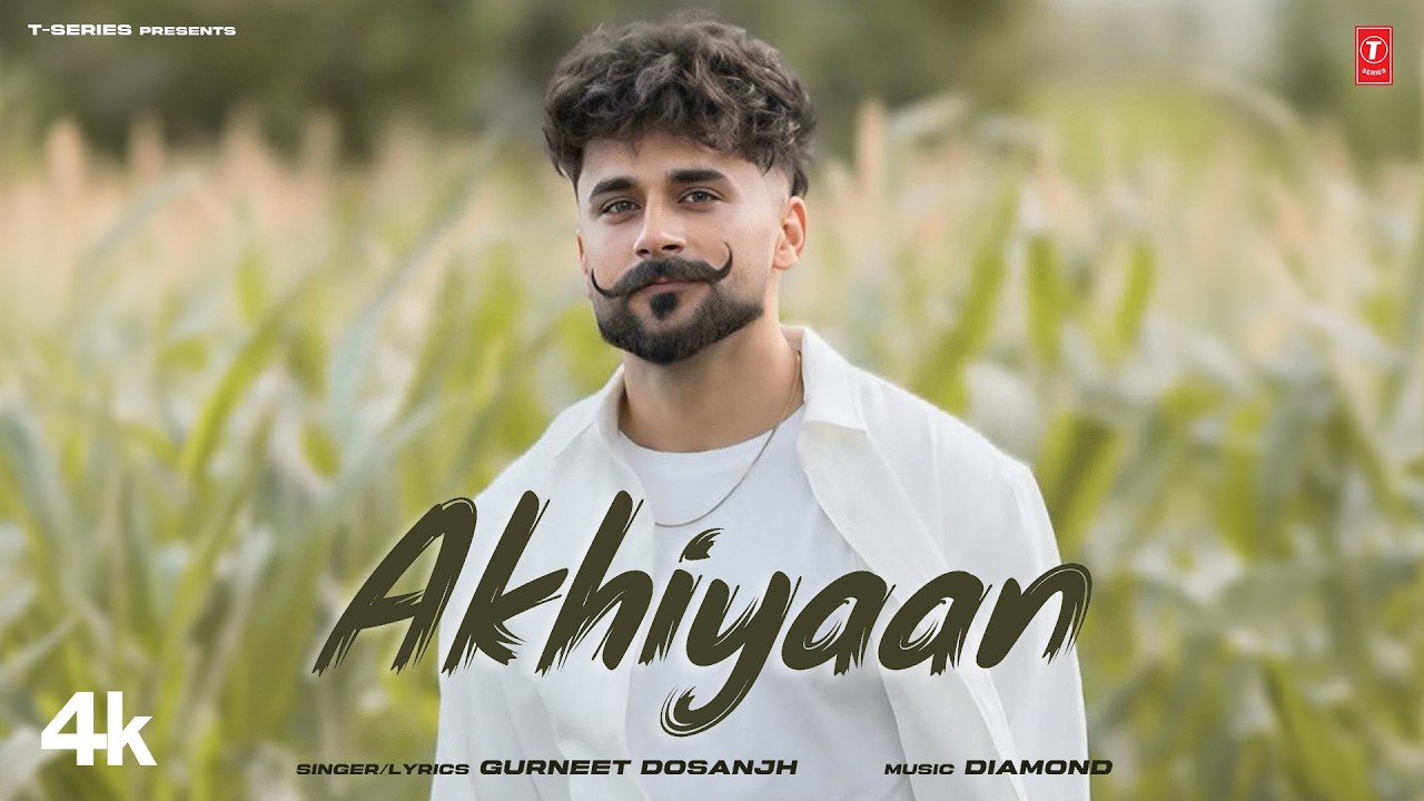AKHIYAN (Official Video) | GURNEET DOSANJH | Latest Punjabi Songs 2026 | T-Series