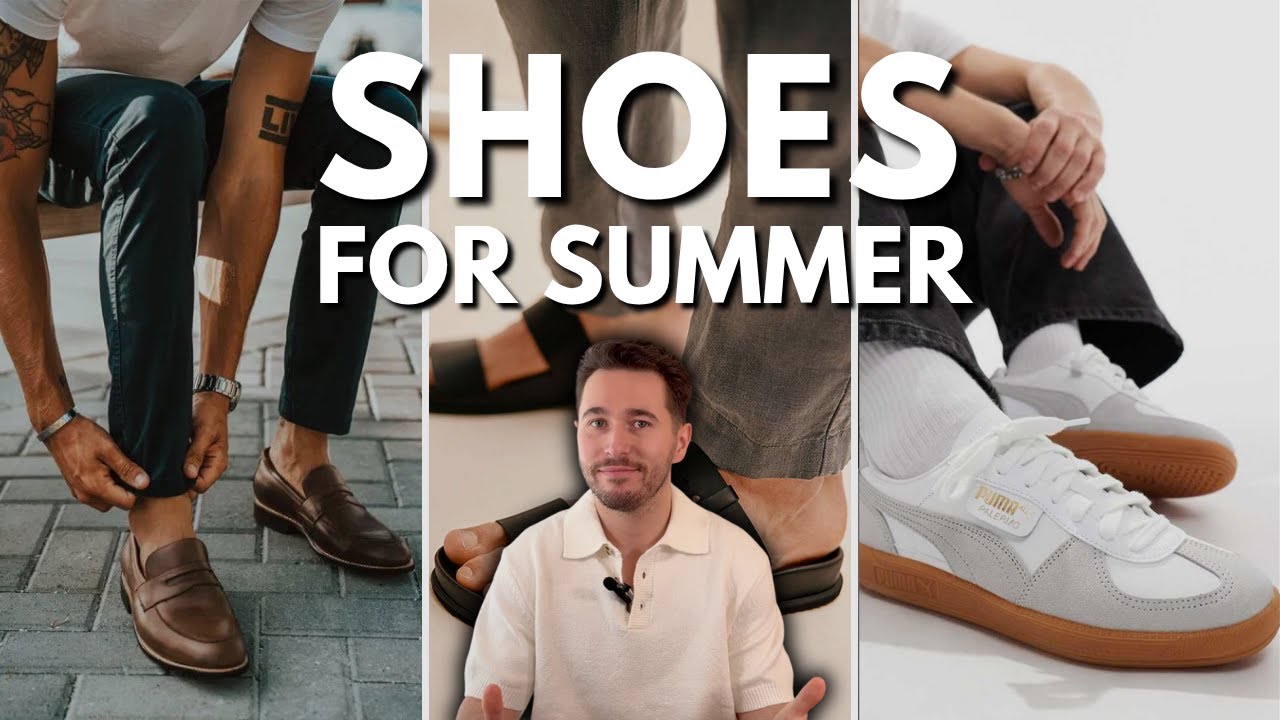 5 Shoes Every Man Needs This Summer (2025 Edition)