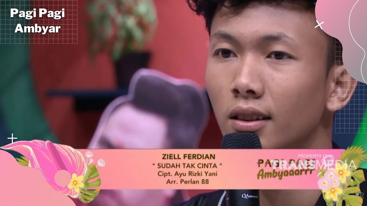 Sudah Tak Cinta | Ziell Ferdian | PAGI PAGI AMBYAR (29/6/22)