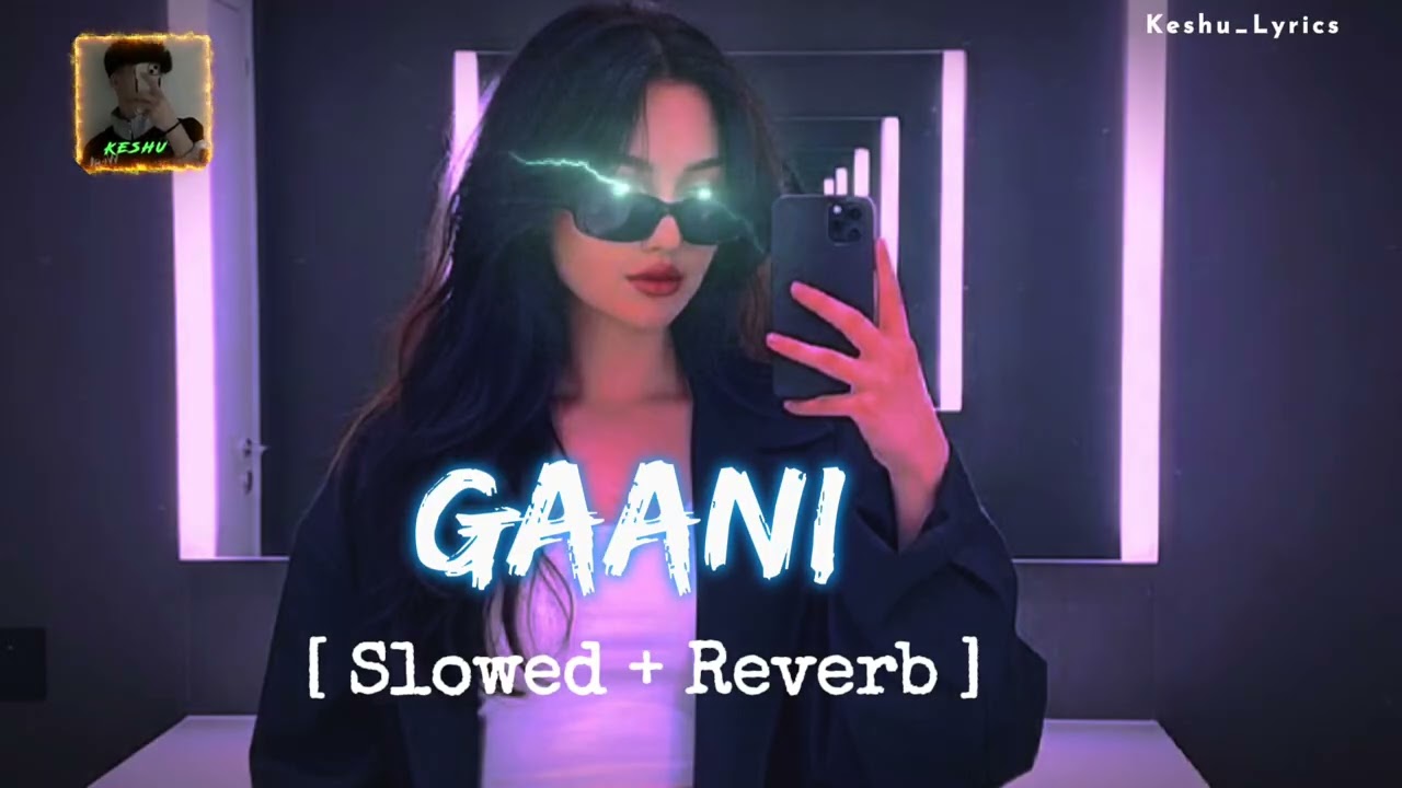 Gani (Slowed + Reverb) | Akhil | Feel The Vibe 💫