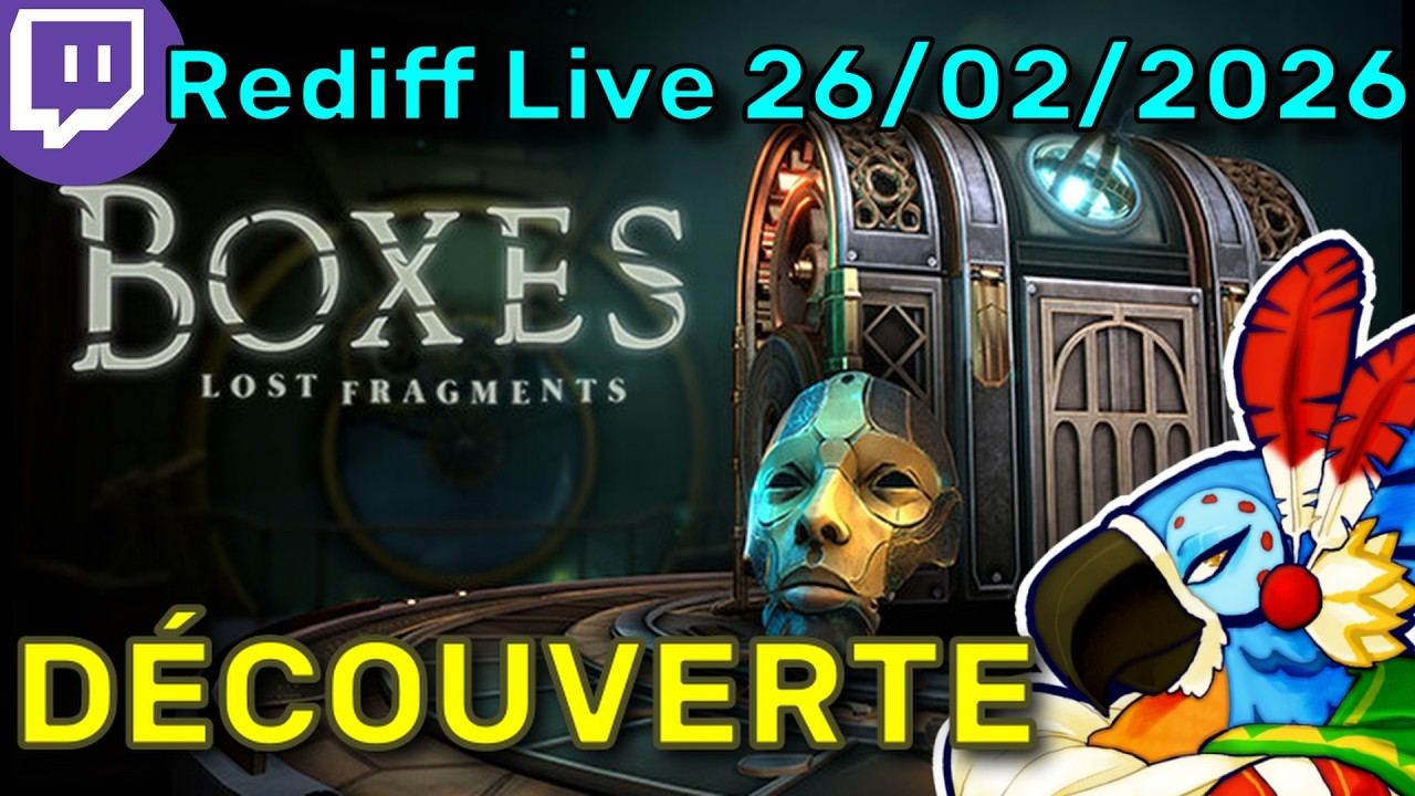 BOXES : LOST FRAGMENTS #1 – Unboxing stylé