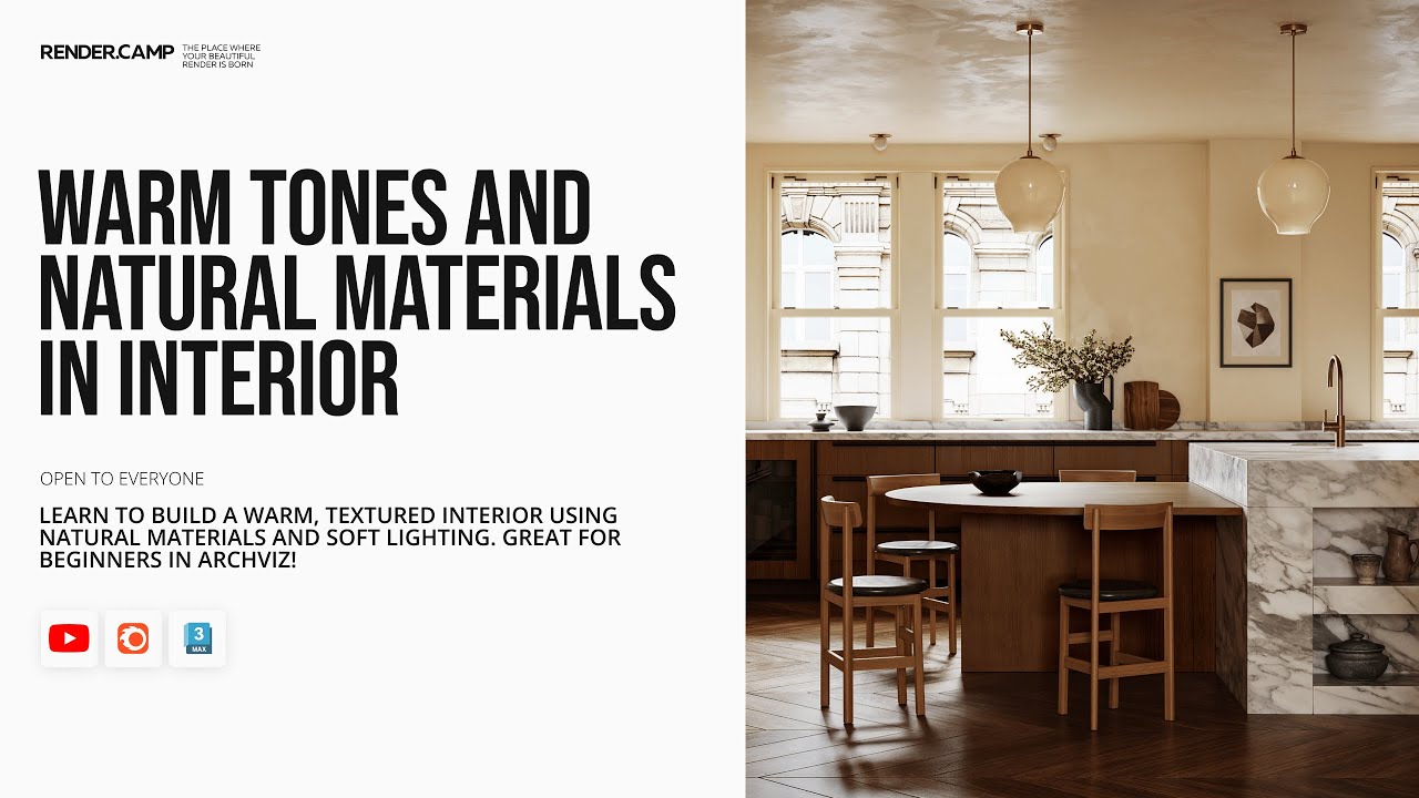 Warm Tones & Natural Materials | Interior Rendering Workshop | 3Ds Max + Corona for Beginners