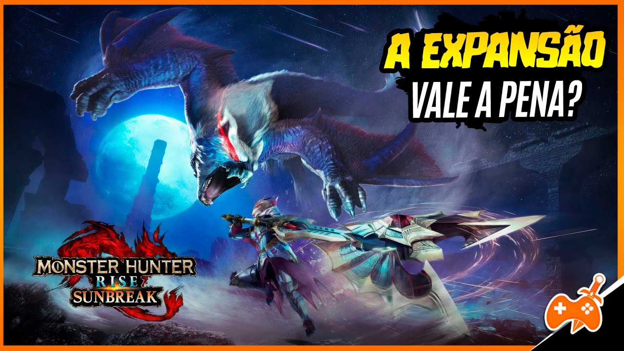 MONSTER HUNTER RISE SUNBREAK, ANÁLISE / REVIEW da EXPANSÃO - VALE SEU TEMPO e DINHEIRO?