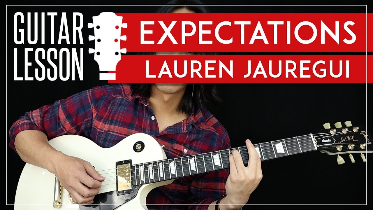 Expectations Guitar Tutorial - Lauren Jauregui Guitar Lesson 🎸 |Easy Chords + Solo + Guitar Cover|