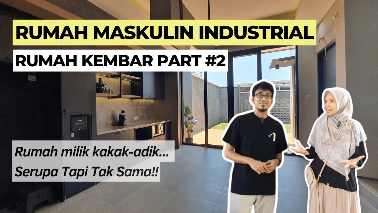 RUMAH MASKULIN INDUSTRIAL || Rumah Kembar Part#2