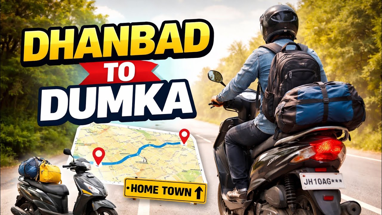 Scooty Ride from Dhanbad to Dumka | Short Vlog