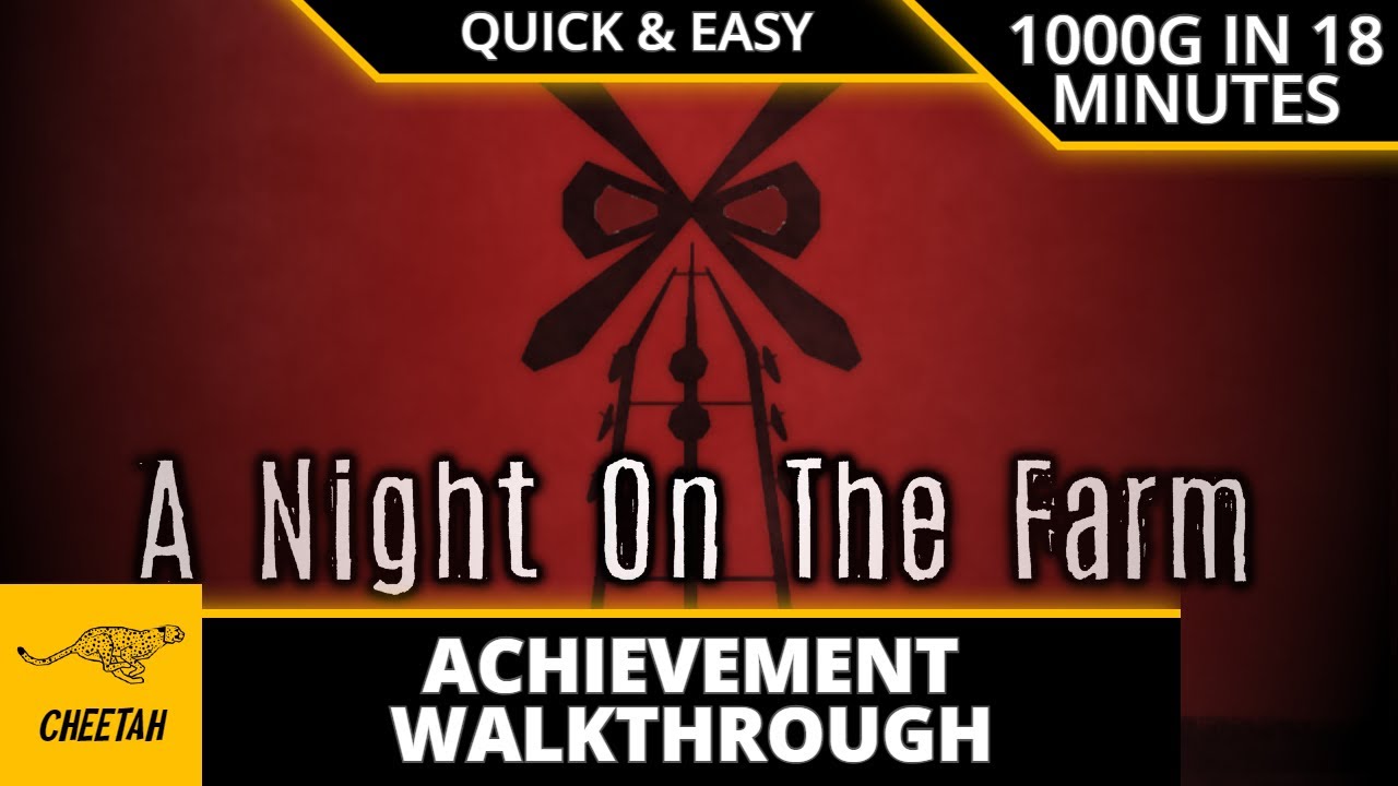 A Night on the Farm - Achievement Walkthrough (1000G IN 18 MINUTES)
