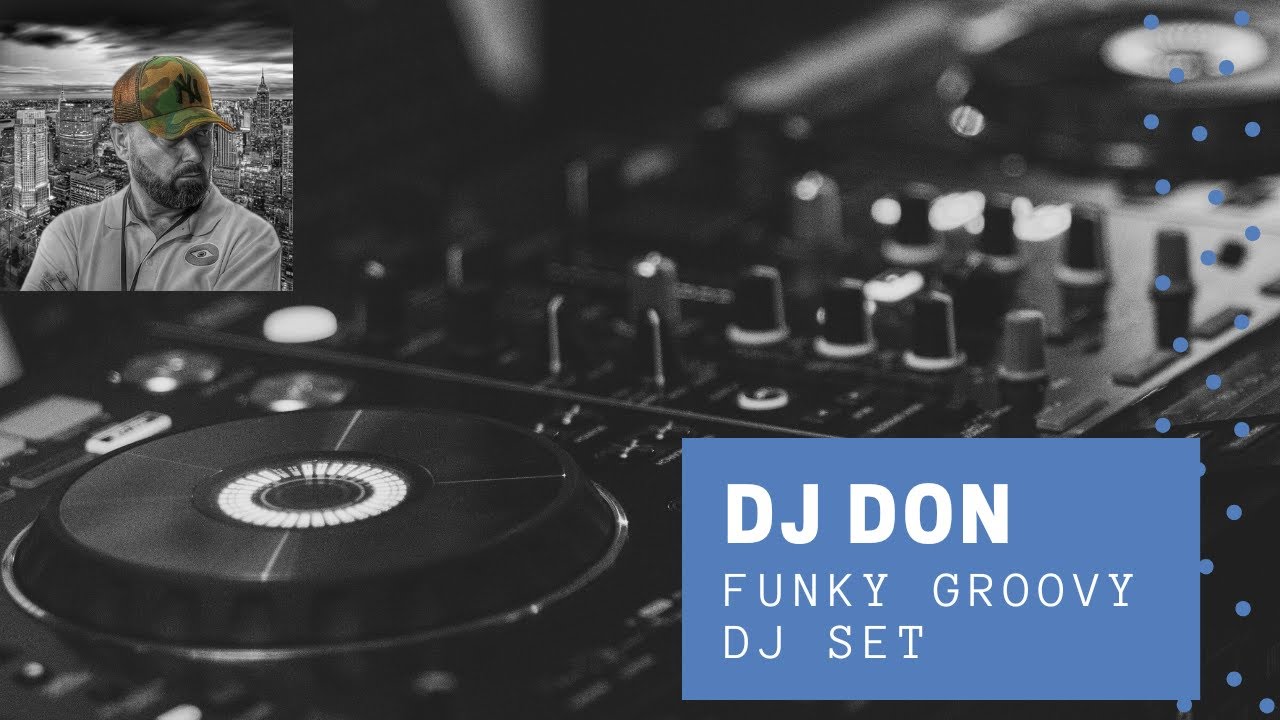 Funky Groovy DJ Set