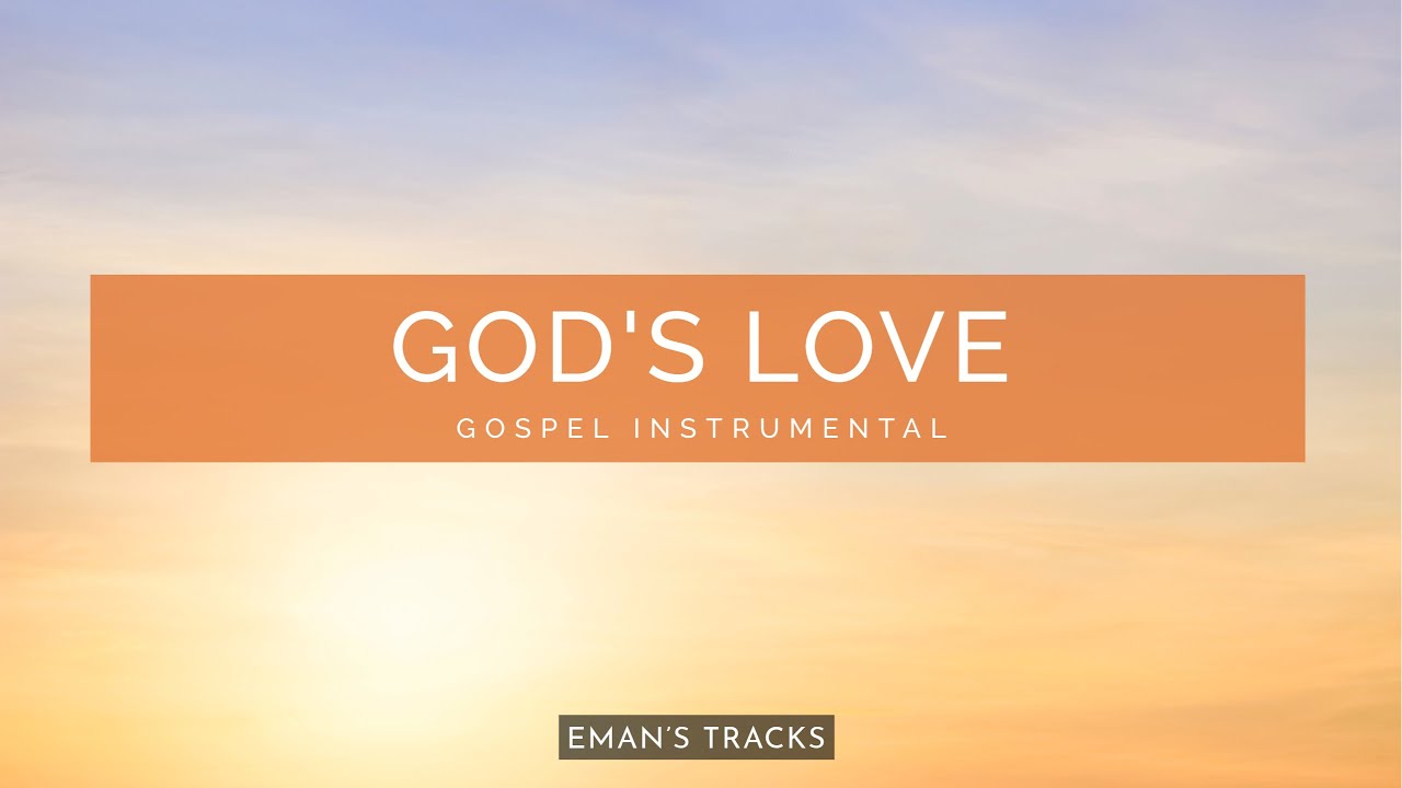God's Love - Worship Instrumental | Gospel Instrumental | Free Gospel Beat (Eman's Tracks)