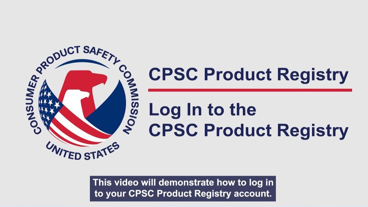 Introduction to the CPSC Product Registry - Log in to the CPSC Product Registry