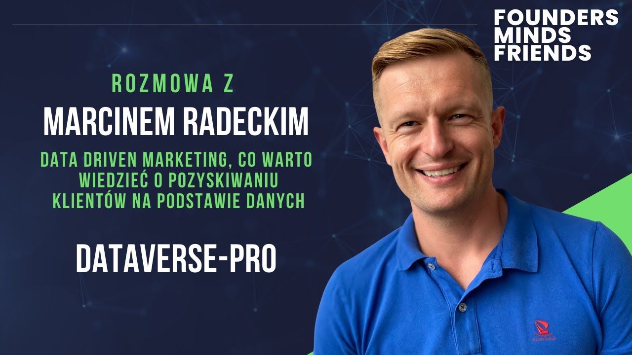 Data Driven Marketing, co warto wiedzieć? [Marcin Radecki]