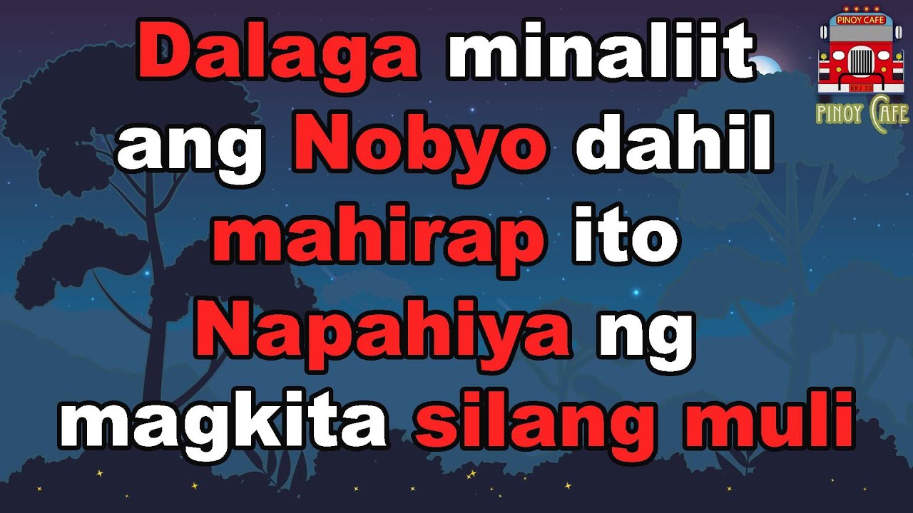 Totoong Kuwentong Pinoy| Dalaga minaliit ang Nobyo dahil mahirap ito Napahiya ng magkita silang muli