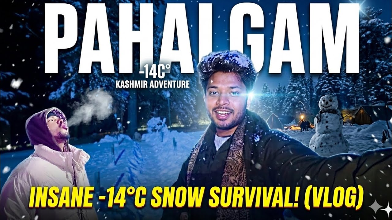 “Pahalgam” we survived in -14 degree 🥶 Full of Adventure