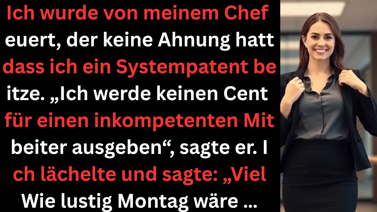 Mein ahnungsloser Chef feuerte mich – er wusste nichts von meinem System-Patent...