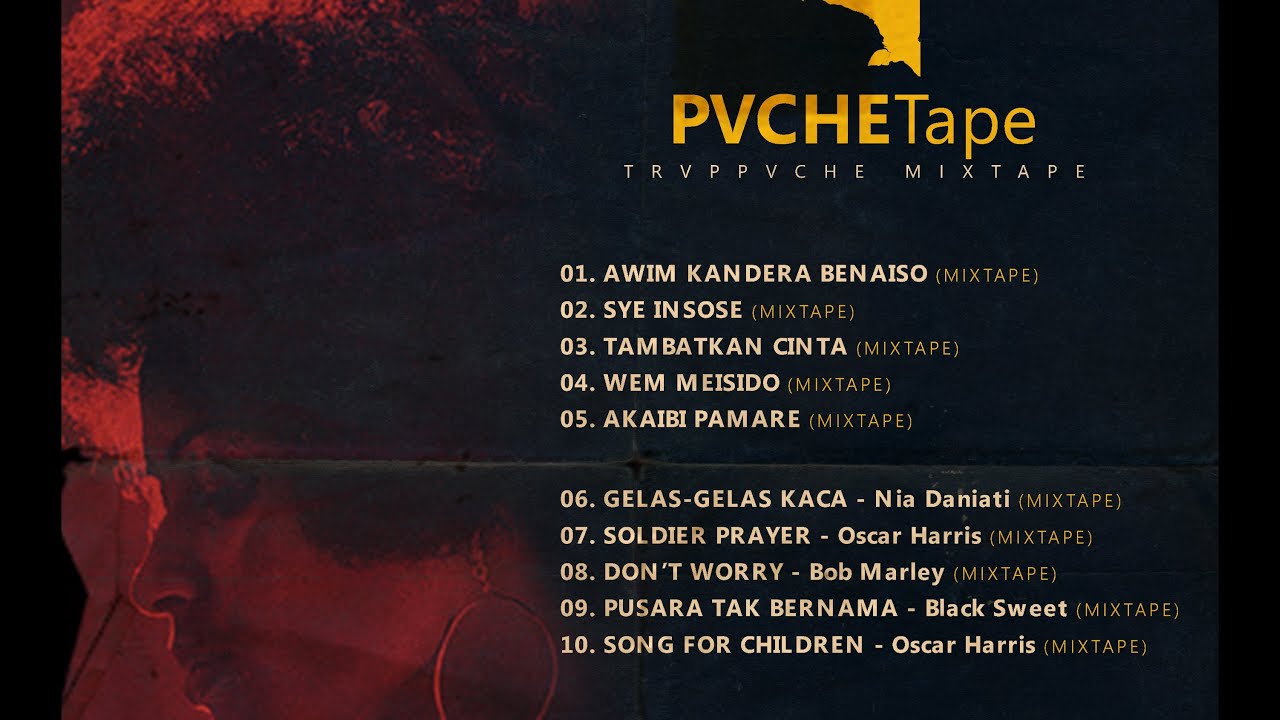 PVCHETape - NOSTALGIA (Album Mixtape) Papua #old