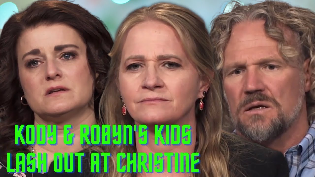 Kody & Robyn Brown's Daughter Lashes Out at Christine, Kody Terrifies Truely During WORST Goodbye