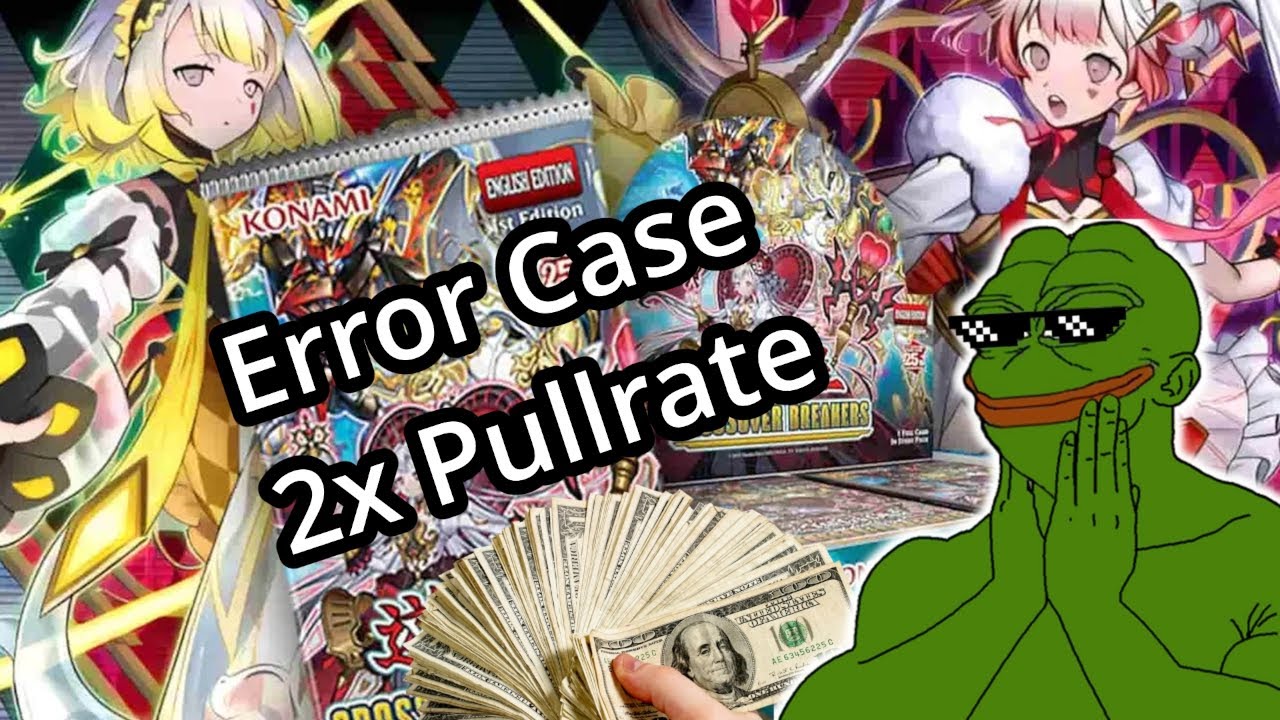 Error Case x2 Pullrate ** Crossover Breakers !! 100% + Profit