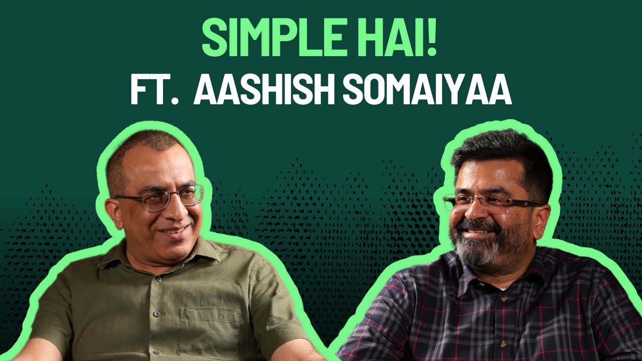 How to Build Wealth with Confidence | Explained by Aashish Somaiyaa of WhiteOak Capital Asset| Ep 12