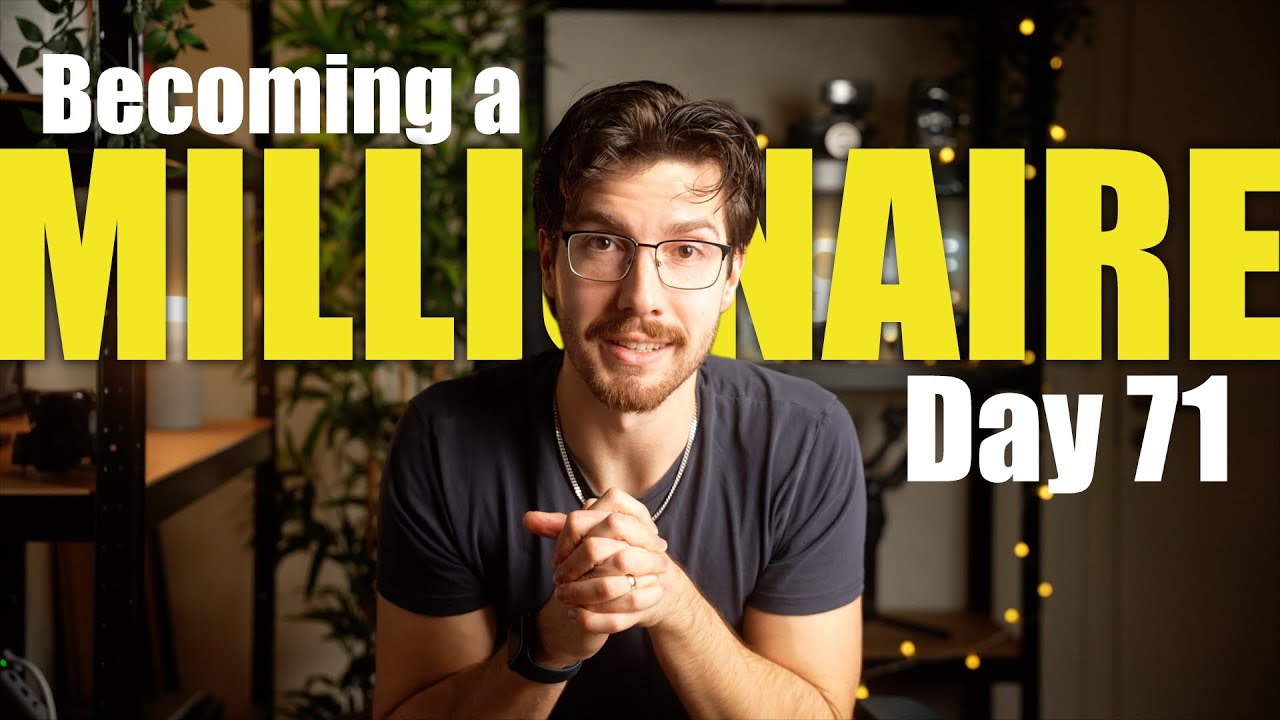Day 71 of Becoming a Millionaire 