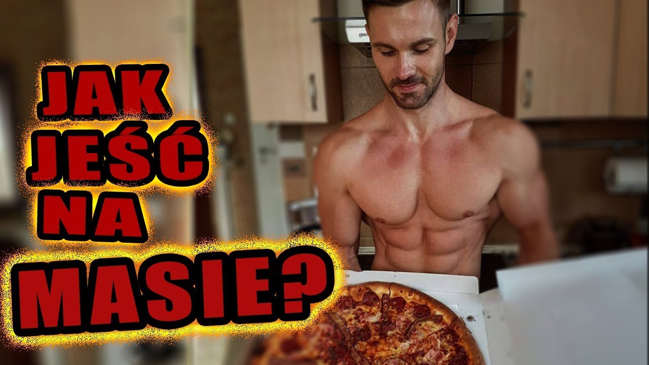 JAK ROBIĆ MASĘ ? 15 PORAD JAK JEŚĆ