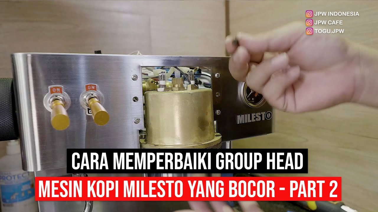 CARA MEMPERBAIKI GROUP HEAD MESIN KOPI MILESTO YANG BOCOR - PART 2