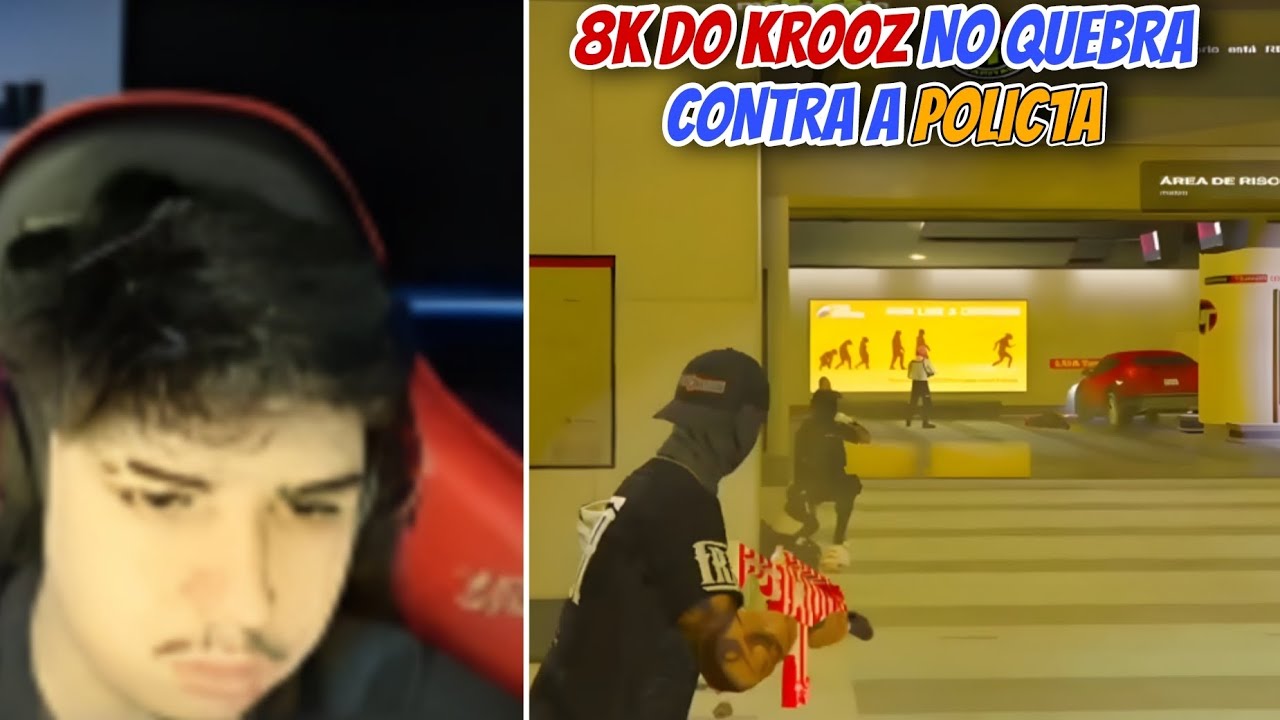 8K DO KROOZ NO QUEBRA CONTRA A POLIC1A! 