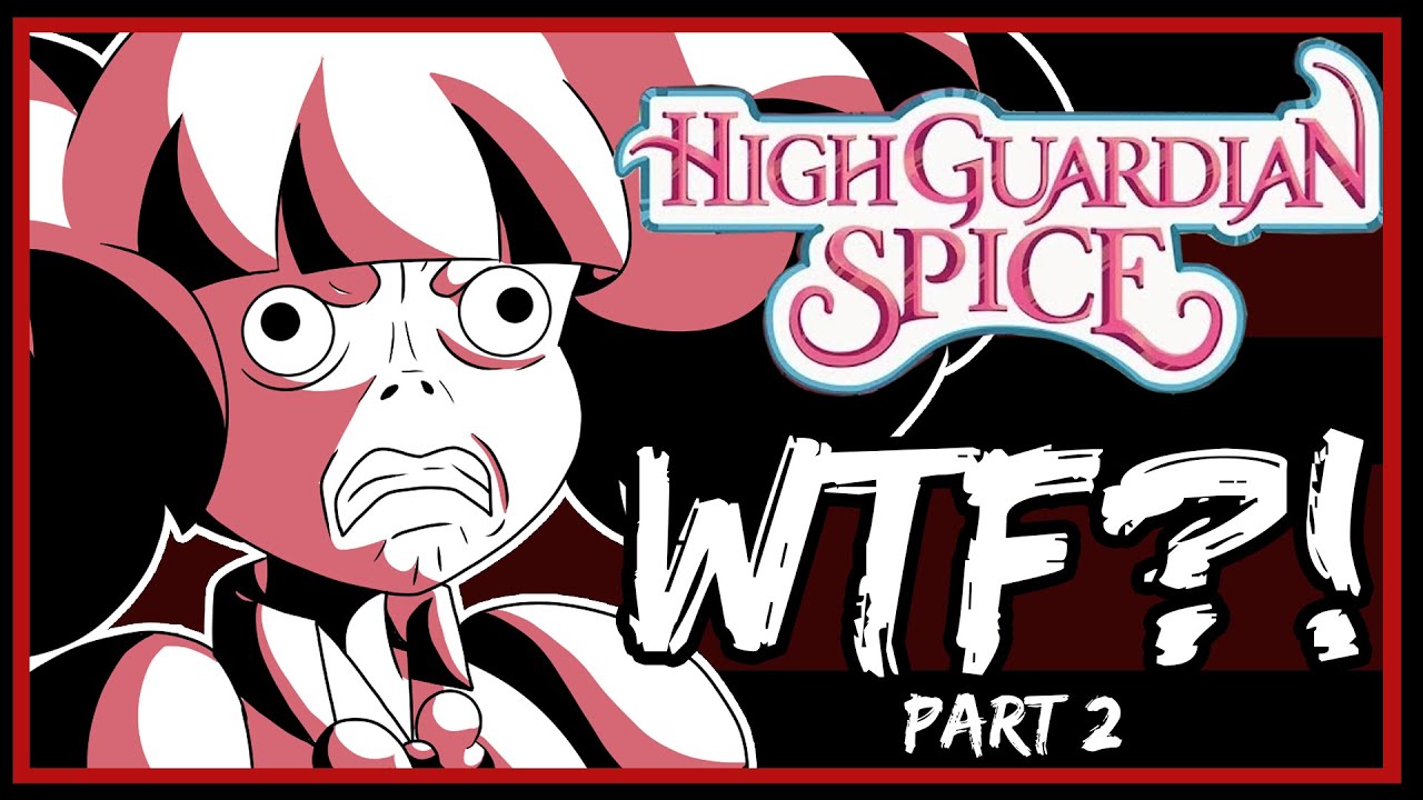 WTF is High Guardian Spice?!?! PART 2