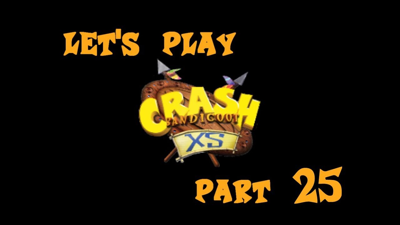 Let's Play Crash XS - Part 25 - I Want to Jet Away...