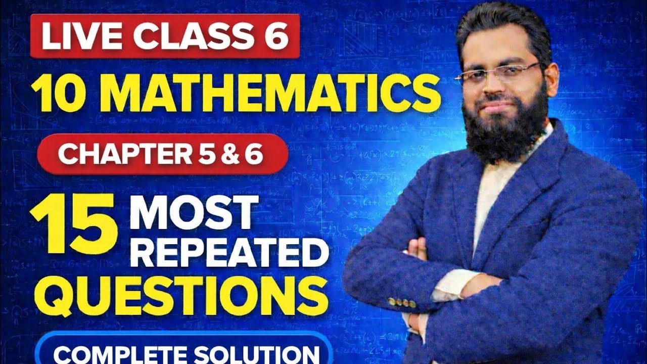 Class 10 Mathematics Chapter 5 & 6 15 most important exams oriented 2026