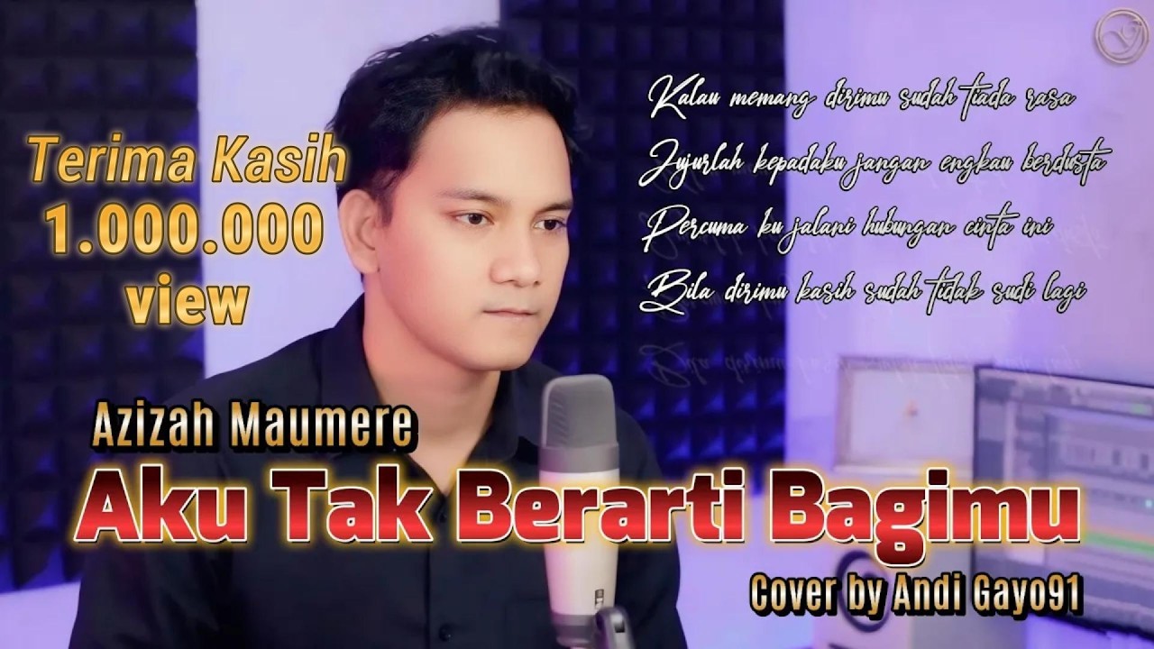 Aku Tak Berarti Bagimu – Azizah Maumere (Slow Rock Galau) | Cover by Andi Gayo91