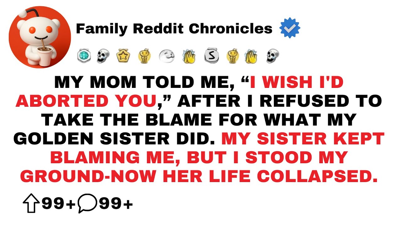 My Mom Told Me, “I Wish I’d Aborted You,” After I Refused To Take The Blame For What My Golden Sis..