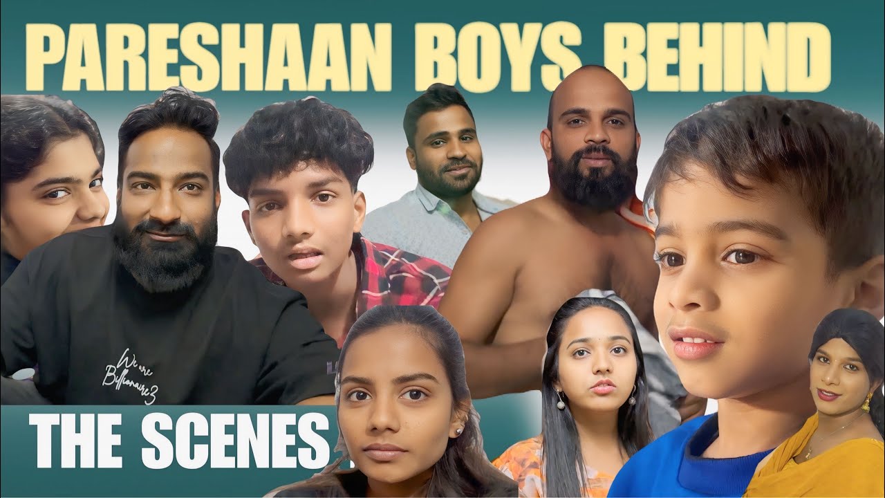 Pareshan Boys off camera BTS 