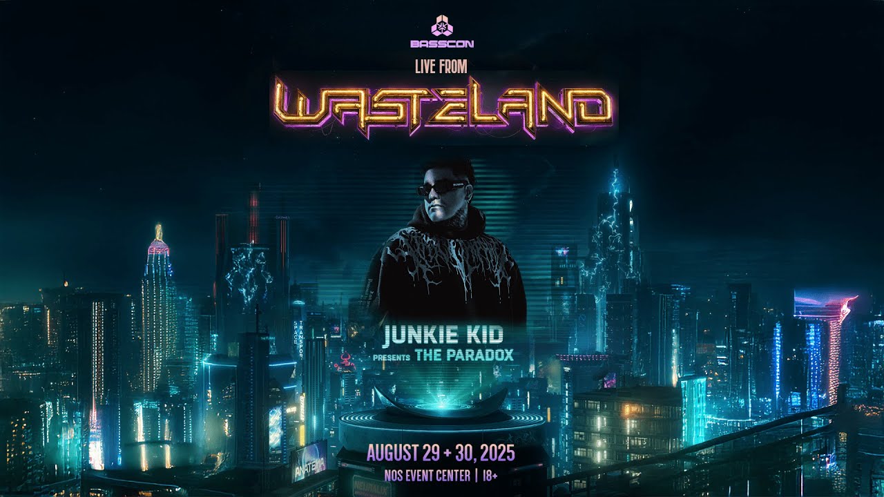 JUNKIE KID  - PRESENTS THE PARADOX - LIVE FROM WASTELAND 2025 (FULL SET) @Insomniac @Basscon
