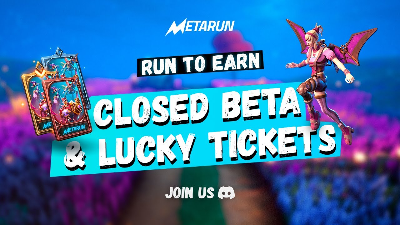 Closed Beta & Lucky Tickets | Metarun