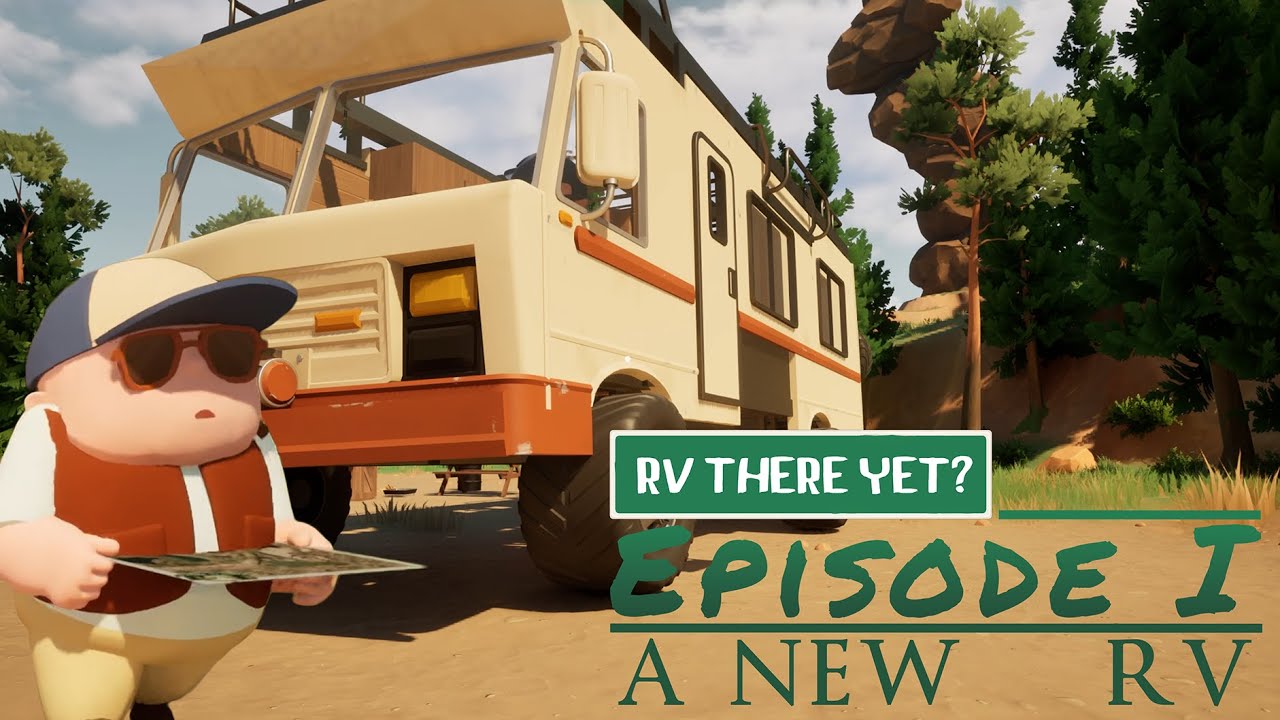 A NEW RV - RV There Yet?