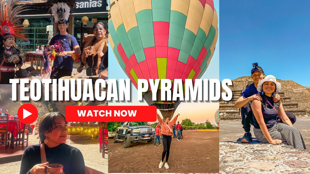 TEOTIHUACAN PYRAMIDS VLOG | Hot Air Ballon & Breakfast in a Cave